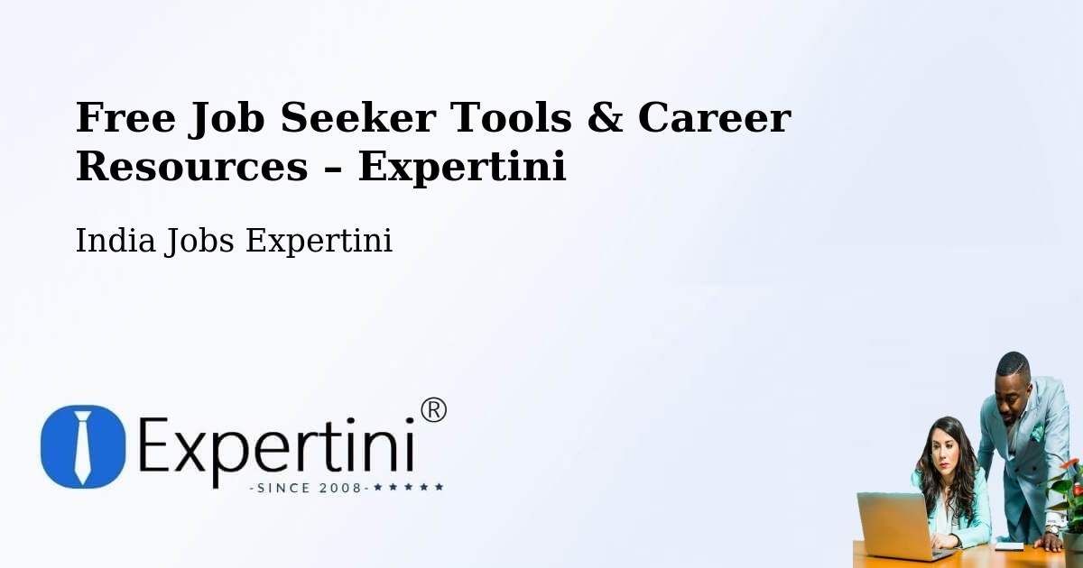 Free Job Seeker Tools & Career Resources – Vadodara - Vadodara, India Jobs Expertini